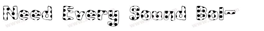 Need Every Sound Bol字体转换